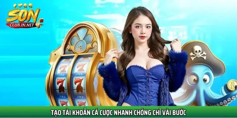 tao-tai-khoan-ca-cuoc-nhanh-chong-chi-vai-buoc